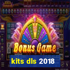 kits dls 2018